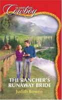 The Rancher's Runaway Bride 0373653522 Book Cover