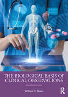 The Biological Basis of Clinical Observations 1138309966 Book Cover