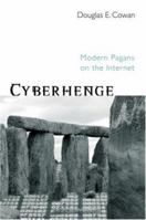 Cyberhenge: Modern Pagans on the Internet 0415969115 Book Cover