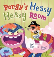 Porgy's Messy Messy Room B0F2895TYB Book Cover