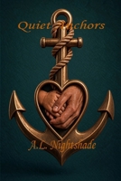 Quiet Anchors B0HF114F2T Book Cover