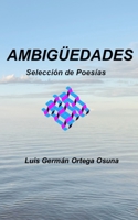 Ambigüedades: Selección de Poesías (Spanish Edition) B0F27CR6KK Book Cover