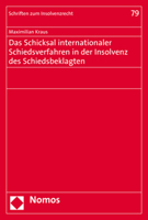Das Schicksal Internationaler Schiedsverfahren in der Insolvenz des Schiedsbeklagten 3848766574 Book Cover