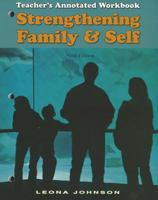 Strengthening Family and Self Teacher's Annotated Workbook 1605251127 Book Cover