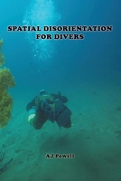 Spatial Disorientation for Divers 0578348853 Book Cover
