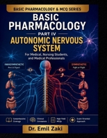 Basic Pharmacology MCQ - Part IV (Autonomic Nervous System) B0HHL1DJ85 Book Cover