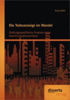 Die Todesanzeige Im Wandel: Gattungsspezifische Analyse Eines Kommunikationsmittels 3954253305 Book Cover