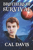 Brothers of Survival 1962318109 Book Cover