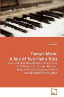 Fanny's Music A Tale of Two Piano Trios 3639201159 Book Cover