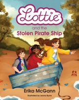 Lottie and the Stolen Pirate Ship 1788493575 Book Cover