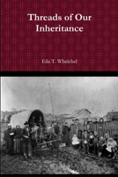 Threads of Our Inheritance 110592940X Book Cover