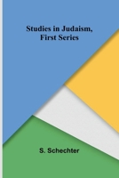 Studies in Judaism, First Series 9364736303 Book Cover