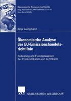 Okonomische Analyse Der Eu-Emissionshandelsrichtlinie: Bedeutung Und Funktionsweisen Der Primarallokation Von Zertifikaten 3835006630 Book Cover