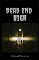 Dead-End High B09244VN1M Book Cover