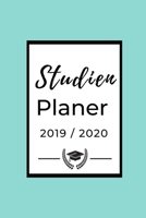 Studien Planer 2019 / 2020: A5 Coole Geschenkidee PLANER zum Studium | Notizbuch für Studenten | Studienbeginn | Erstes Semester | Pruefung | Geburtstag | Terminkalender (German Edition) 169229590X Book Cover