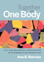 Together as One Body: Full and Meaningful Participation with Persons with Disabilities 0814600298 Book Cover