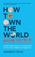 How Teens Can Own the World: Your Plain English Guide to Understanding and Making Money the "Easi" Way 139980023X Book Cover