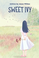 Sweet Ivy 1933121734 Book Cover