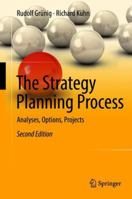 The Strategy Planning Process: Analyses, Options, Projects 3662516039 Book Cover