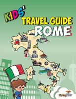 Kids' Travel Guide: Rome 1910994006 Book Cover