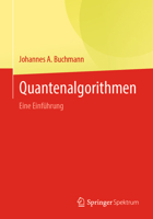 Quantenalgorithmen: Eine Einführung (German Edition) 3662711761 Book Cover
