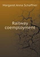 Railway Coemployment 5518865015 Book Cover