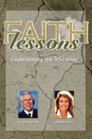 Faith Lesson: Experiencing The Miracles 1600132243 Book Cover