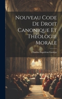 Nouveau Code De Droit Canonique Et Théologie Morale 1021567035 Book Cover