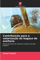 Contribuição para a valorização do bagaço de azeitona 6205685728 Book Cover