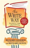 The Write Way: The S.P.E.L.L. Guide to Real-Life Writing (Society for the Preservation of English Language and Literature) 0671526707 Book Cover