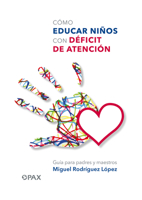 Cómo educar a niños con déficit de atención 6079472562 Book Cover