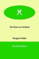 The Moon out of Reach 1508787972 Book Cover
