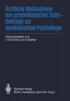 Arztliche Massnahmen Aus Psychologischer Sicht Beitrage Zur Medizinischen Psychologie 3540131841 Book Cover