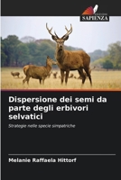 Dispersione dei semi da parte degli erbivori selvatici (Italian Edition) 6207520823 Book Cover