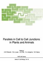 Parallels in Cell to Cell Junctions in Plants and Animals 3642839738 Book Cover