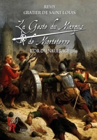 La Geste du Marquis de Morteterre T5: L'or du naufragé (French Edition) 2377896286 Book Cover