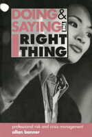 Doing & Saying the Right Thing 0919614981 Book Cover