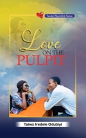 Love On The Pulpit 9780626840 Book Cover