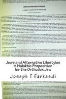 Jews and Alternative Lifestyles, A Halakhic Proposition for the Orthodox Jew 1493696122 Book Cover