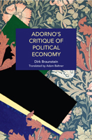 Adorno's Critique of Political Economy 1642599921 Book Cover