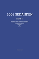 1001 Gedanken - Part 6: 99 Gedanken, die dir Leichtigkeit schenken (German Edition) B0FD8DZ957 Book Cover