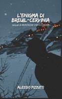 L'enigma di Breuil-Cervinia (Trilogia delle montagne) B0FY3VV4JX Book Cover