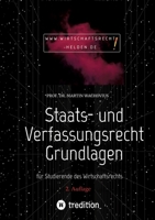 Staats- und Verfassungsrecht Grundlagen: für Studierende des Wirtschaftsrechts 3384175328 Book Cover
