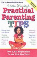 Practical Parenting Tips 1931863148 Book Cover