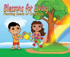 Blessons For Living: Planting Seeds of Greatness 1737119935 Book Cover