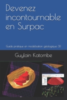 Devenez incontournable en Surpac: Guide pratique en modelisation géologique 3D (French Edition) B08KH3SFBM Book Cover