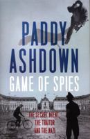 Game of Spies: The Secret Agent, the Traitor and the Nazi, Bordeaux 1942-1944 0008140847 Book Cover