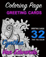Coloring Page Greeting Cards - Color, Cut, Fold & Send!: Adult Coloring Book Pages you can Cut, Fold & Send for Any Occassion (Adult Coloring Books, Coloring Books for Adults, Coloring Book Pages) 1533066884 Book Cover
