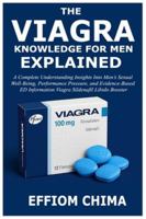 The Viagra Knowledge For Men Explained B0G45QSVXQ Book Cover