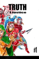 Truth and Justice 1 1034320661 Book Cover